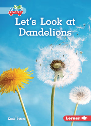 Let's Look at Dandelions (Plant Life Cycles (Pull Ahead Readers  Nonfiction)),New