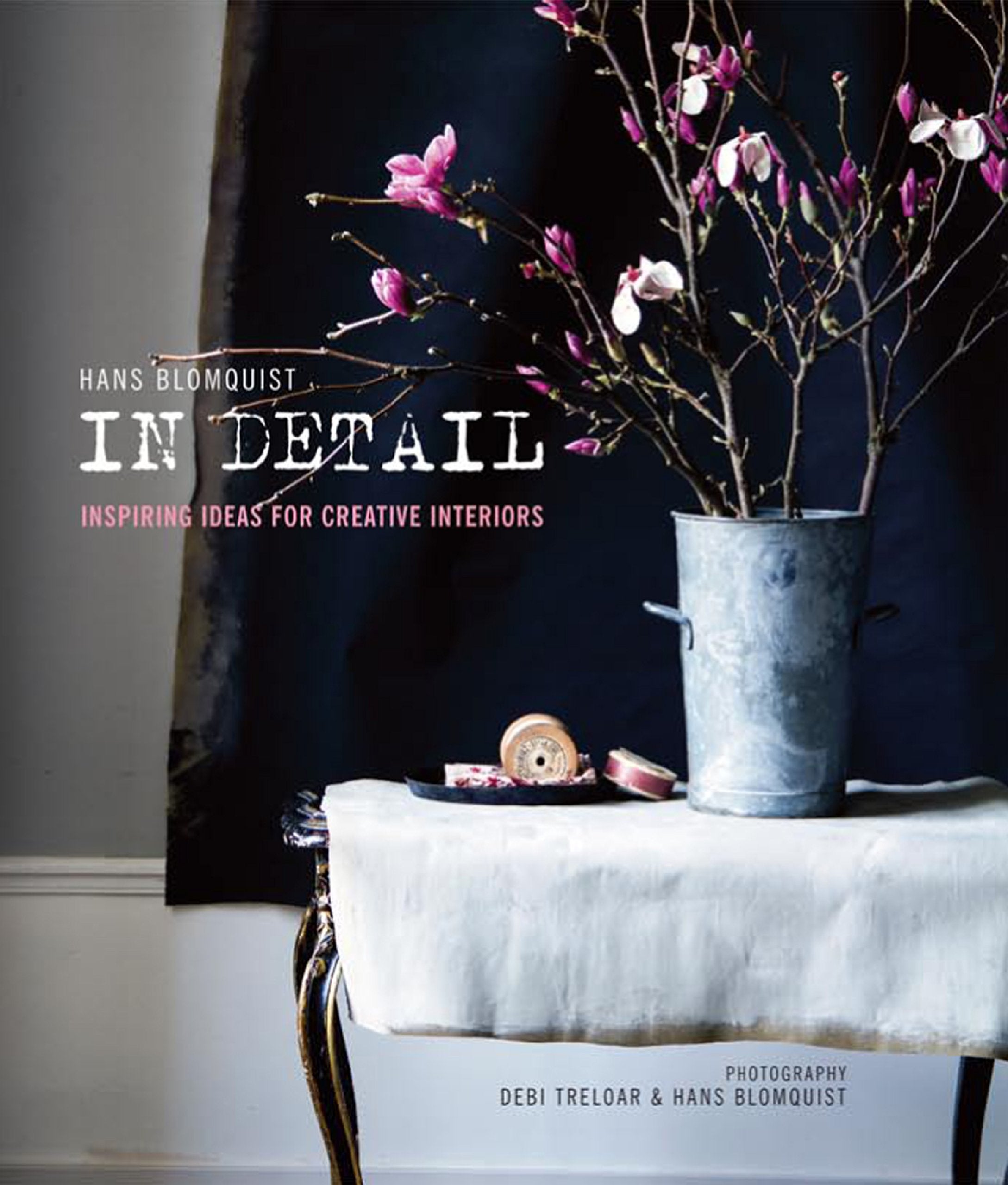 Hans Blomquist In Detail: Inspiring ideas for creative interiors,Used