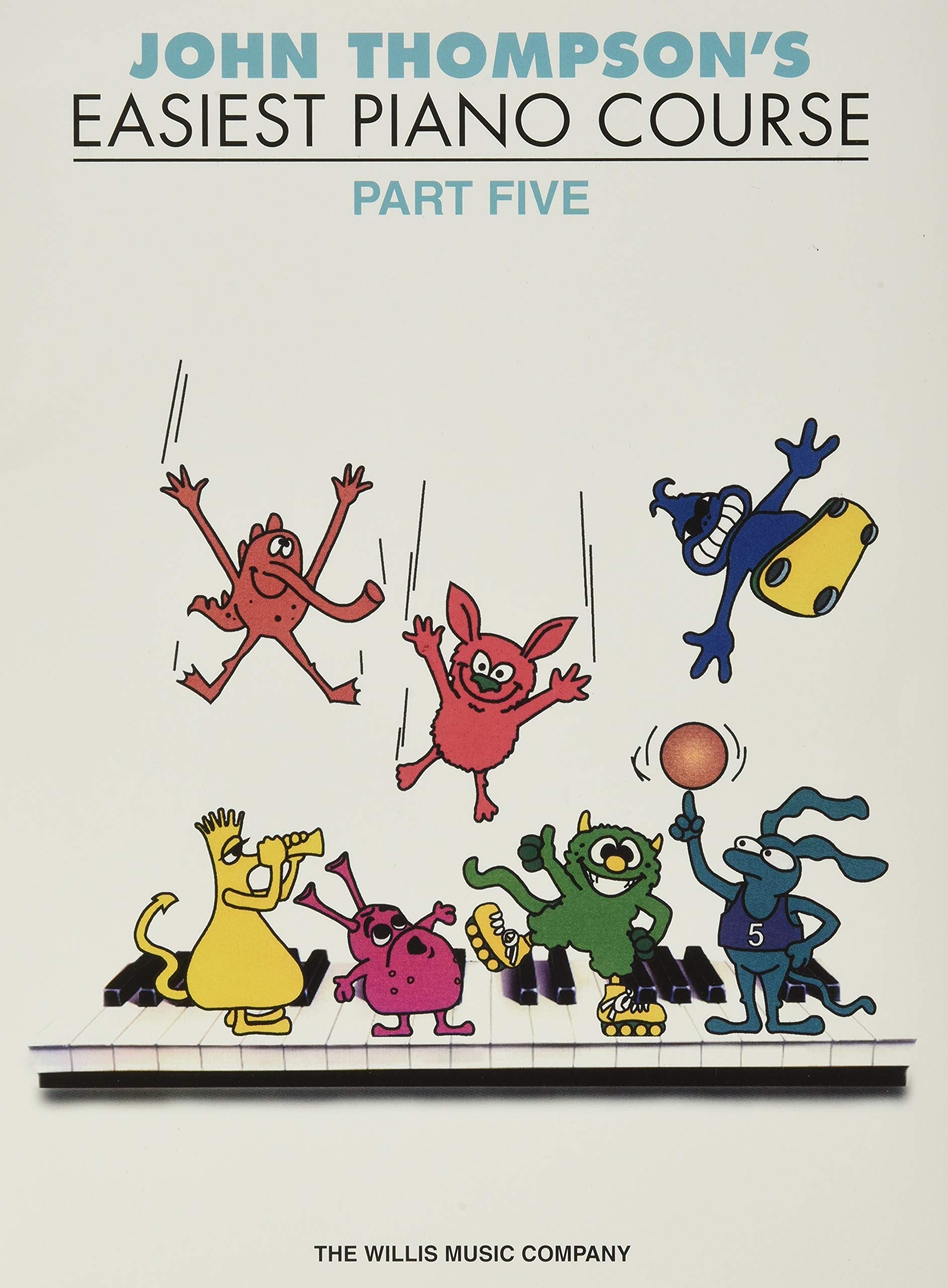 John Thompson'S Easiest Piano Course  Part 5  Book Only: Part 5  Book Only,Used
