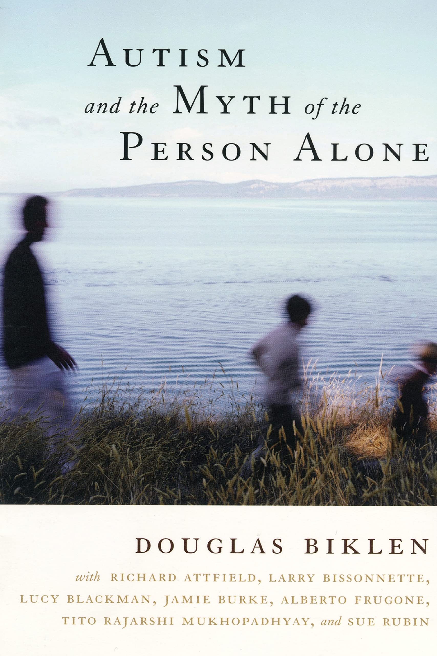 Autism And The Myth Of The Person Alone (Qualitative Studies In Psychology, 3),Used