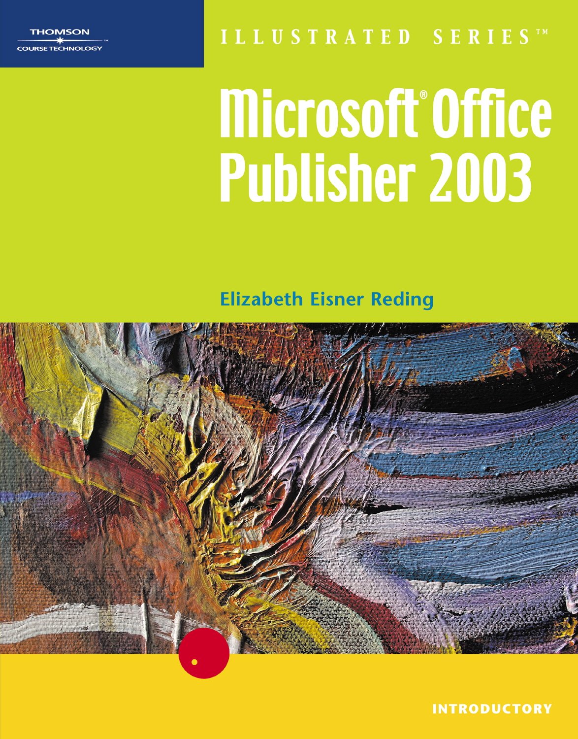Microsoft Office Publisher 2003  Illustrated Introductory (Illustrated Series),Used