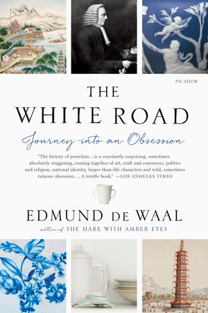 The White Road: Journey into an Obsession,New
