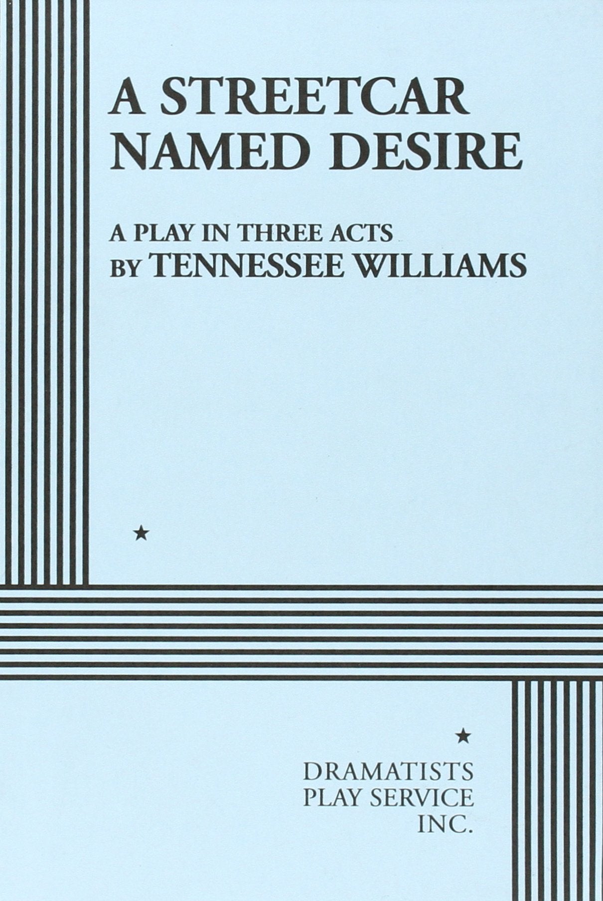 A Streetcar Named Desire. (Acting Edition For Theater Productions),Used