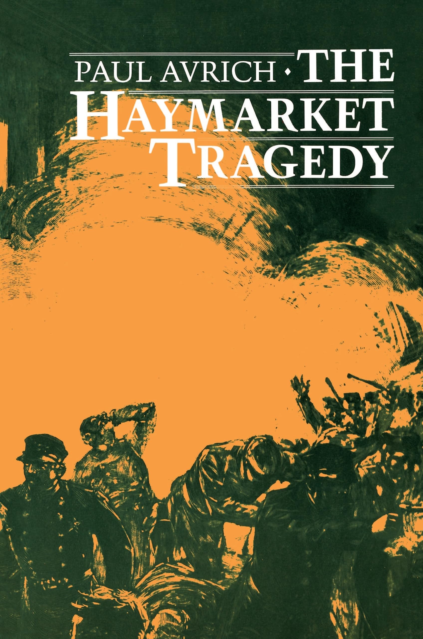 The Haymarket Tragedy,Used