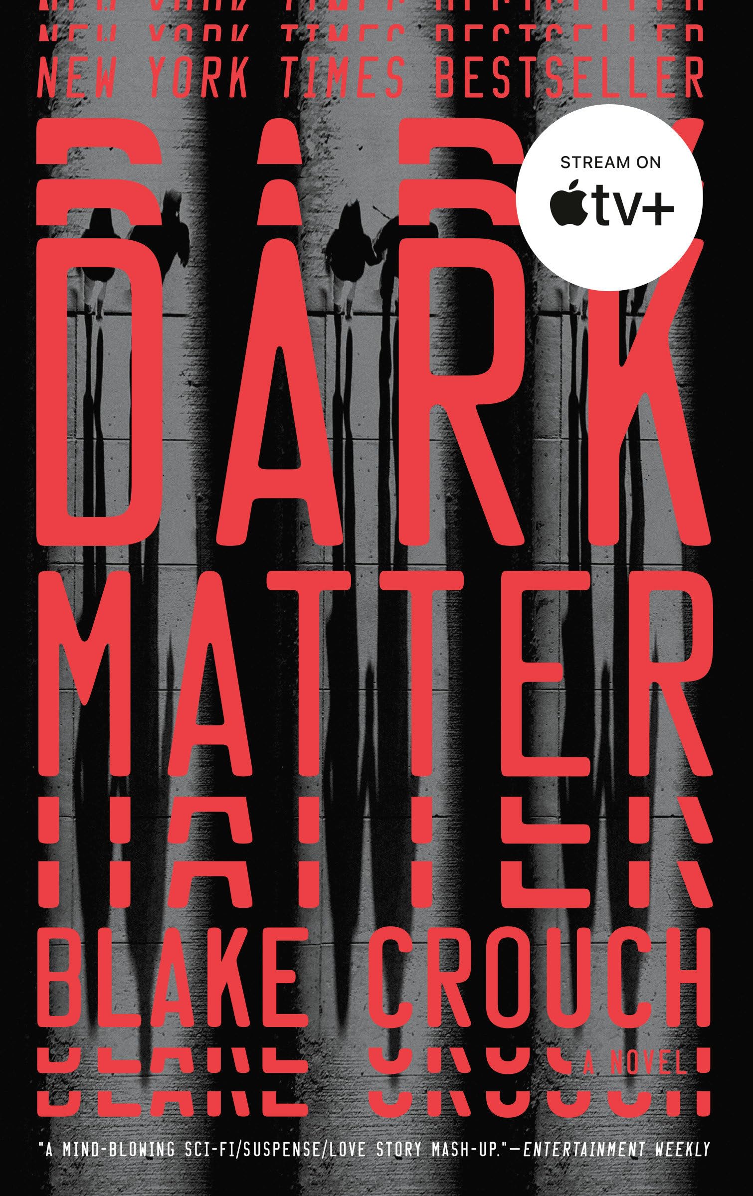 Dark Matter: A Novel,New