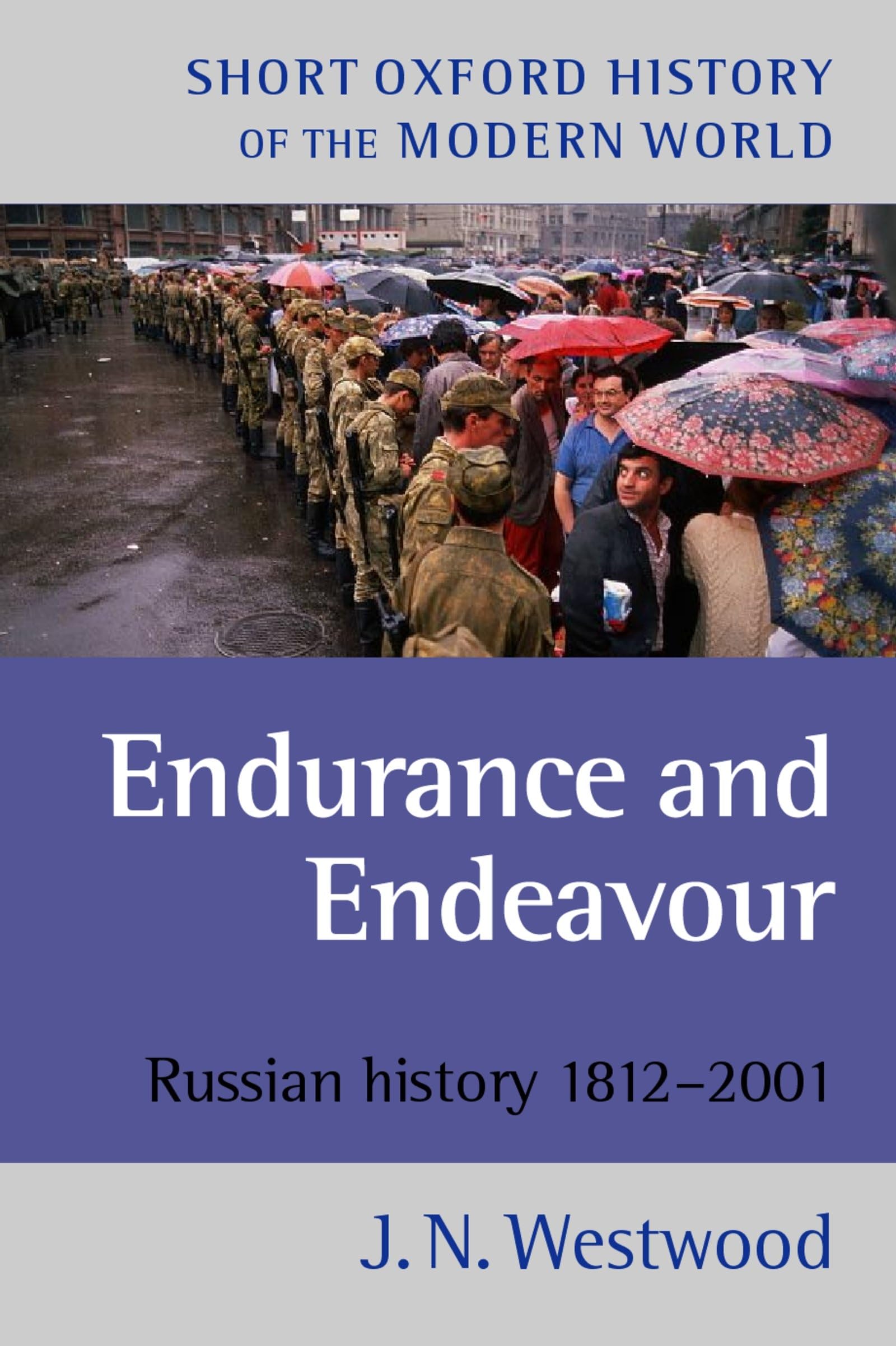 Endurance and Endeavour: Russian History 18122001 (Short Oxford History of the Modern World),Used