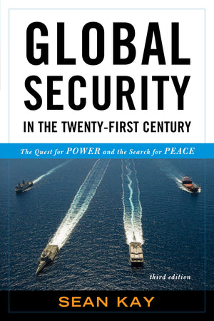 Global Security in the TwentyFirst Century: The Quest for Power and the Search for Peace,Used