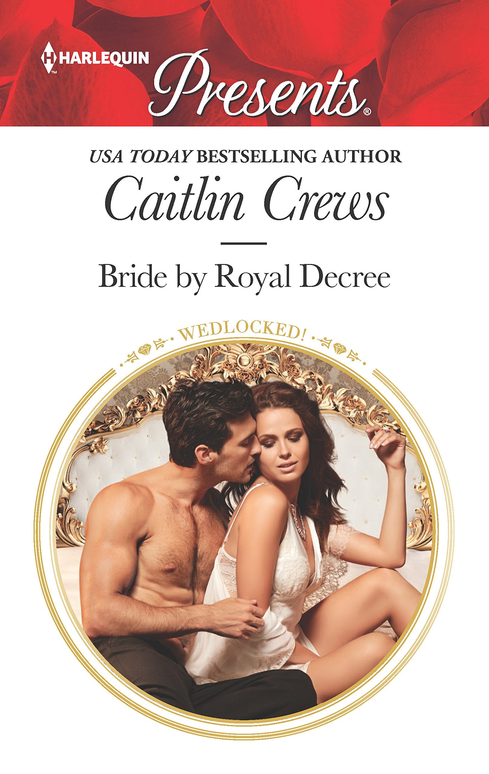 Bride by Royal Decree: A Marriage of Convenience Romance (Wedlocked!, 84),Used