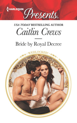 Bride by Royal Decree: A Marriage of Convenience Romance (Wedlocked!, 84),Used