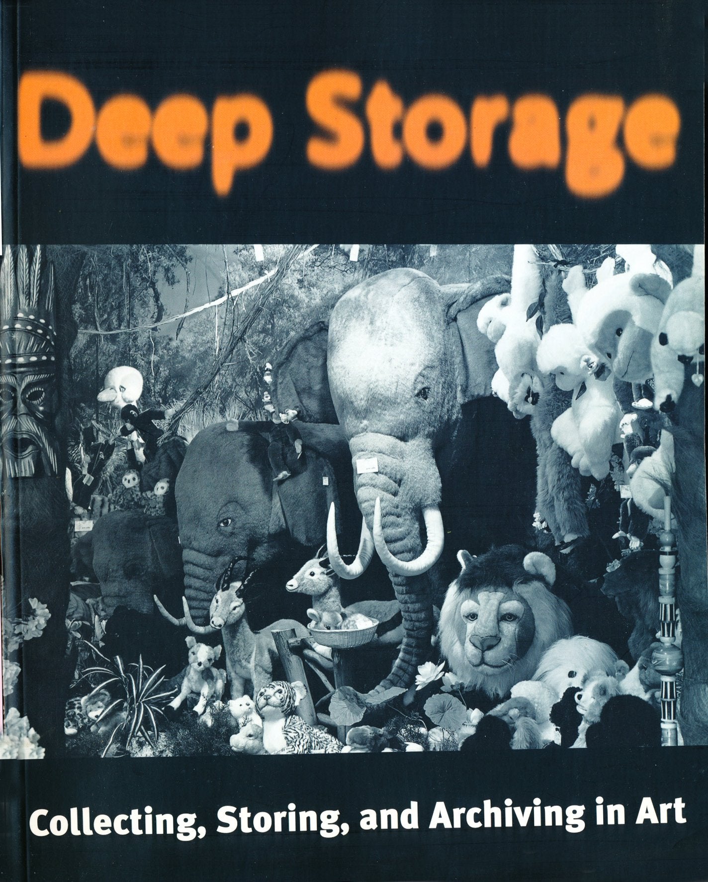 Deep Storage: Collecting, Storing and Archiving in Art,Used