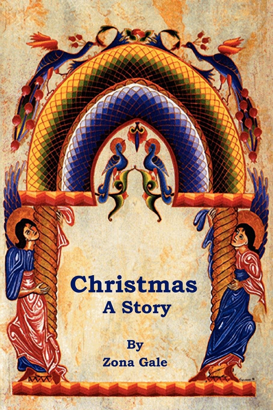 Christmas: A Story,New
