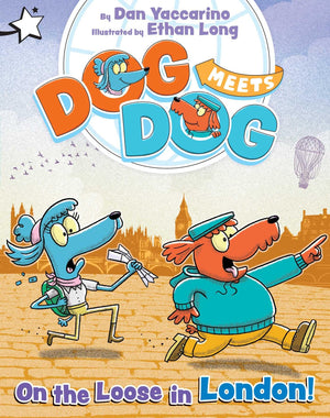 On The Loose In London!: A Star Chapter Book (Dog Meets Dog)