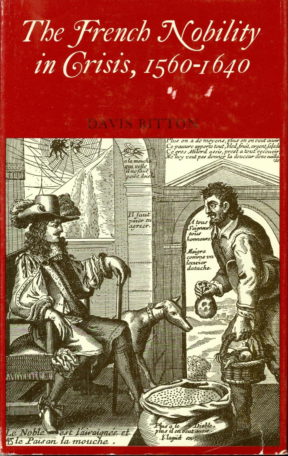 French Nobility in Crisis 15601640,Used