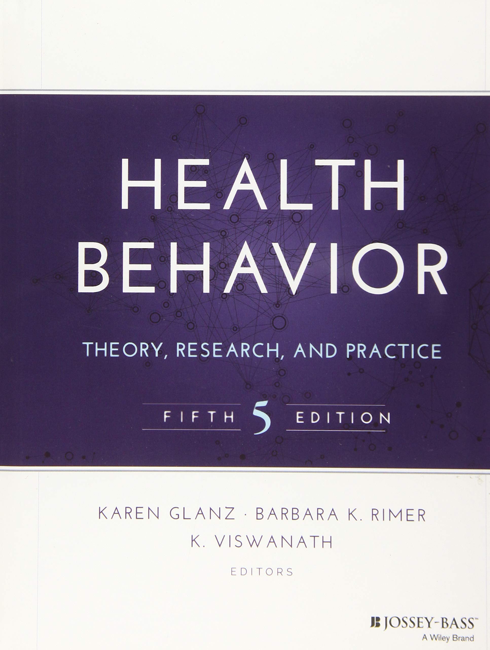 Health Behavior: Theory, Research, And Practice (Josseybass Public Health)