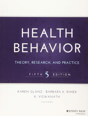 Health Behavior: Theory, Research, And Practice (Josseybass Public Health)