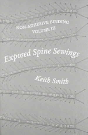 Non Adhesive Binding, Vol. 3: Exposed Spine Sewings,Used