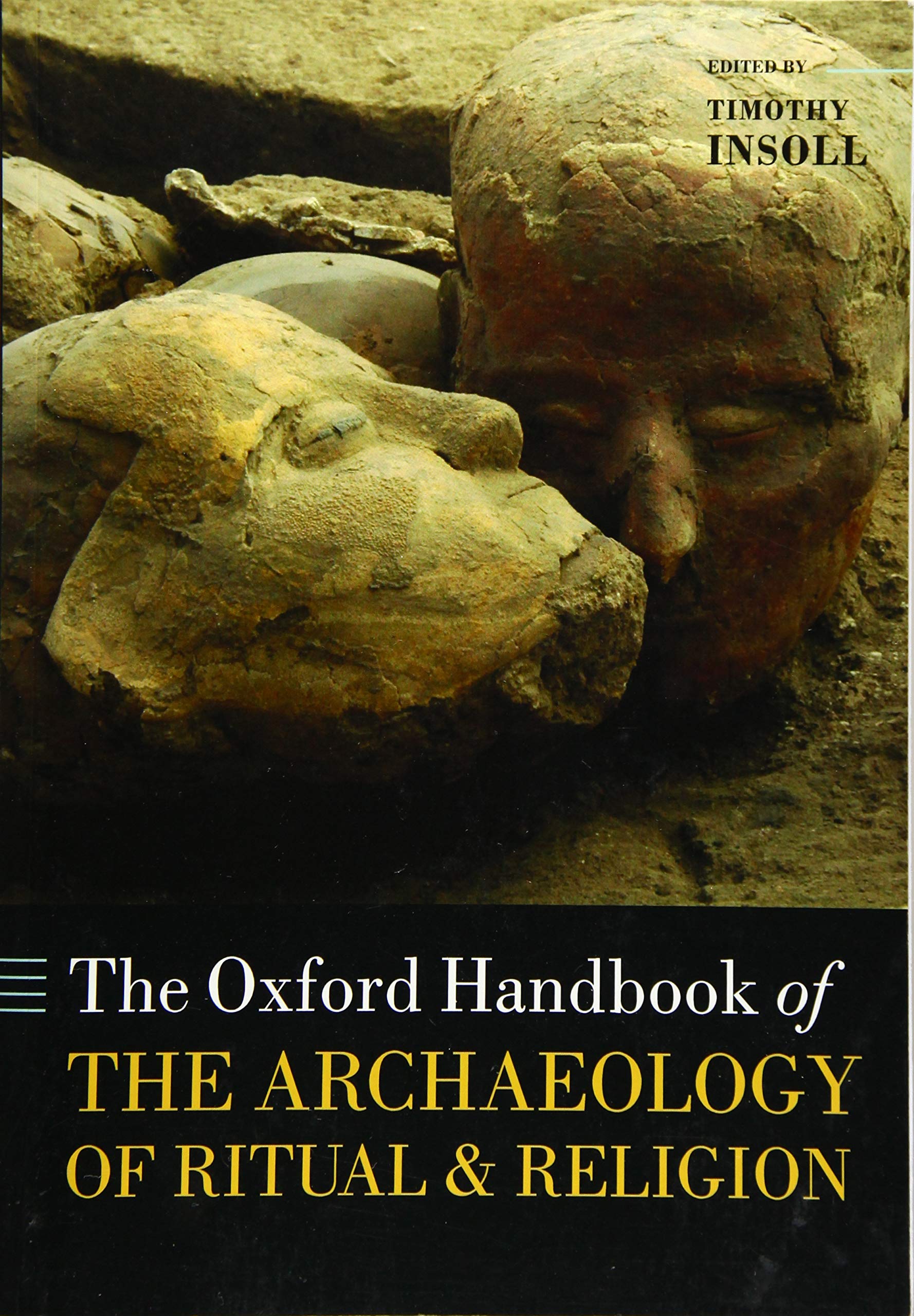 The Oxford Handbook of the Archaeology of Ritual and Religion (Oxford Handbooks),Used