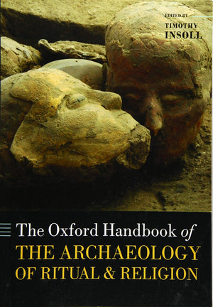 The Oxford Handbook of the Archaeology of Ritual and Religion (Oxford Handbooks),Used