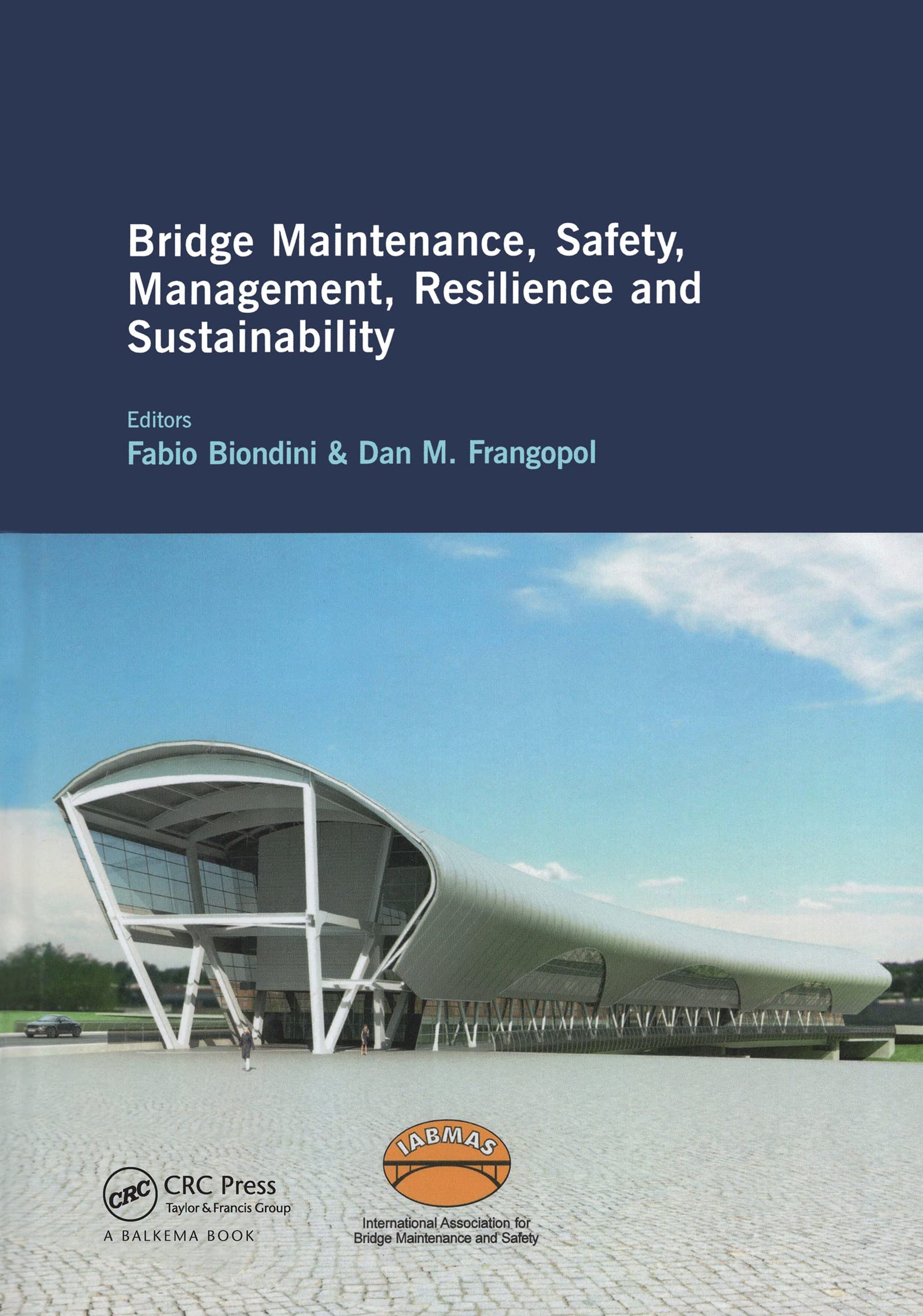 Bridge Maintenance, Safety, Management, Resilience and Sustainability: Proceedings of the Sixth International IABMAS Conference,,Used