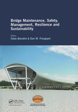 Bridge Maintenance, Safety, Management, Resilience and Sustainability: Proceedings of the Sixth International IABMAS Conference,,Used