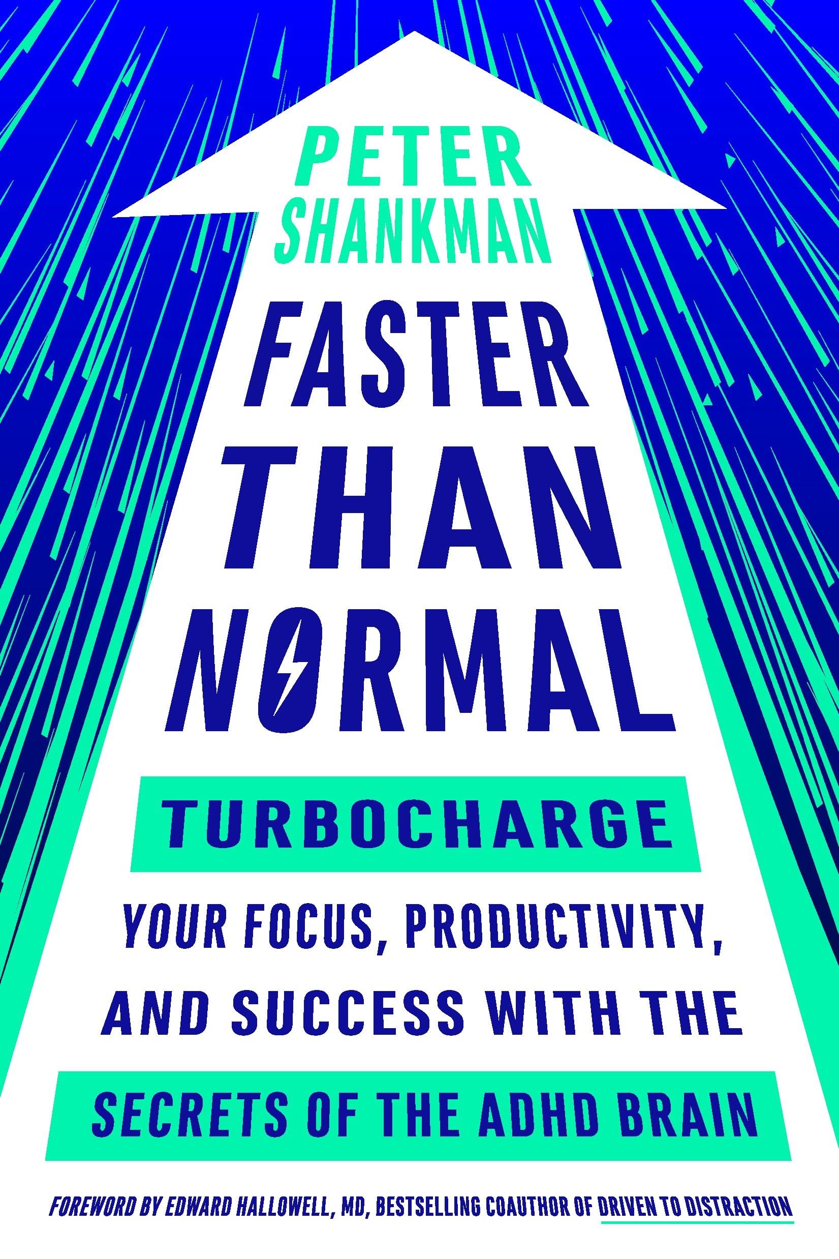 Faster Than Normal: Turbocharge Your Focus, Productivity, and Success with the Secrets of the ADHD Brain,Used