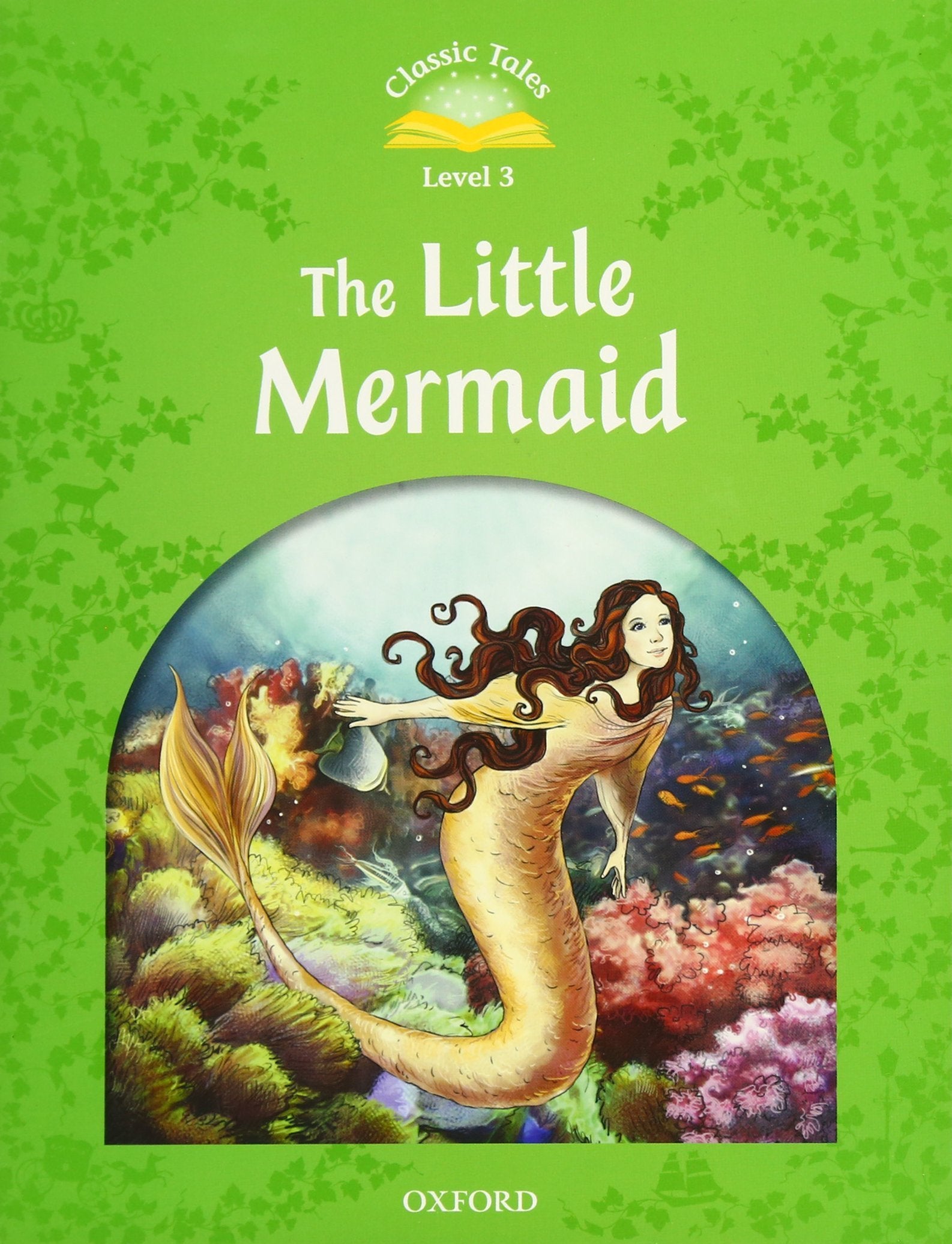 CLASSIC TALES 2E L3 THE LITTLE MERMAID (Classic Tales. Level 3),Used