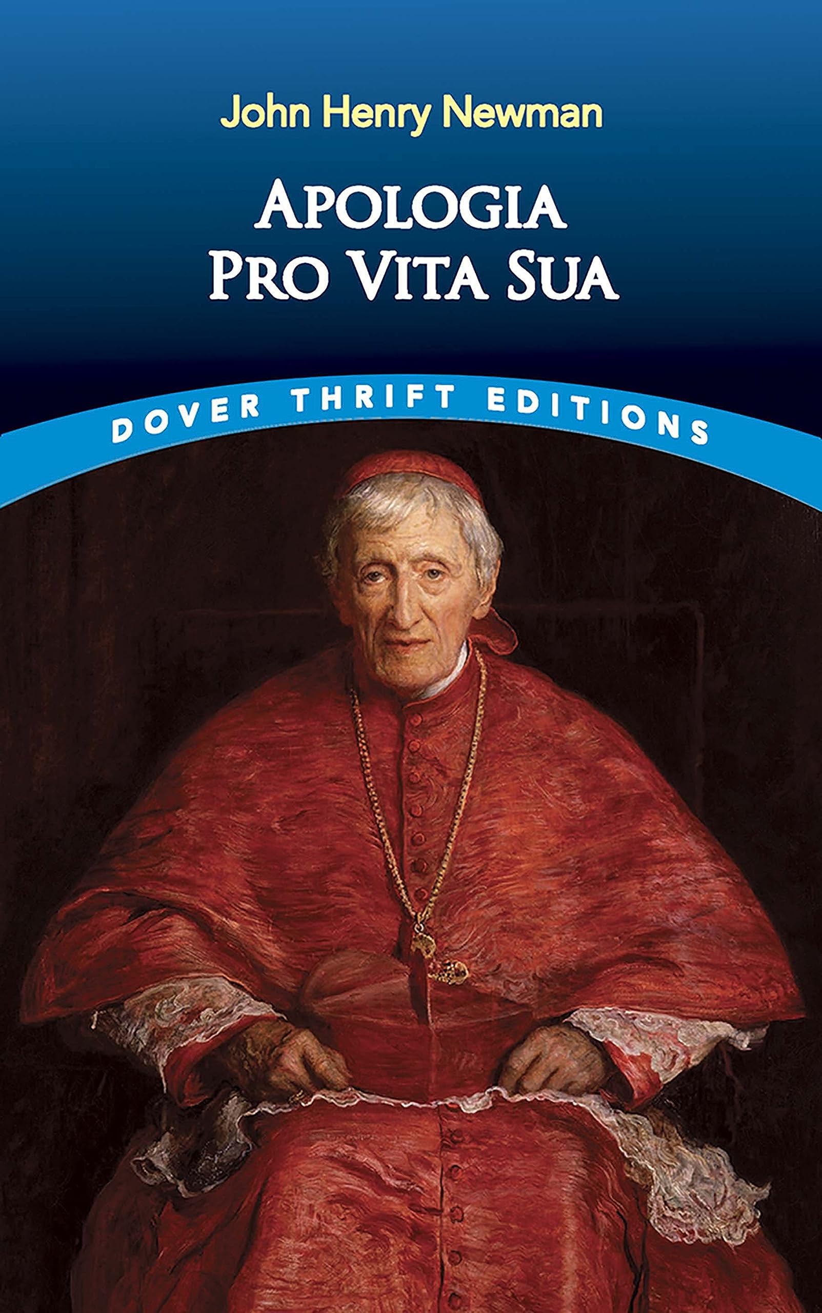 Apologia Pro Vita Sua (Dover Thrift Editions: Religion),Used