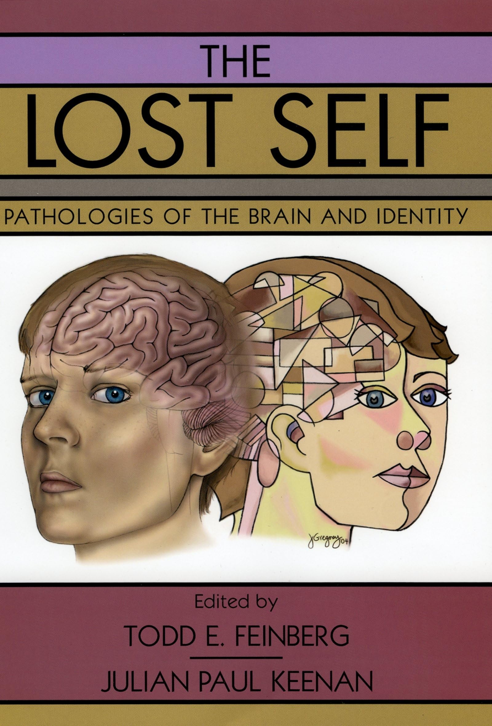 The Lost Self: Pathologies of the Brain and Identity,Used