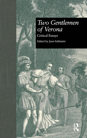 Two Gentlemen of Verona: Critical Essays (Shakespeare Criticism),Used