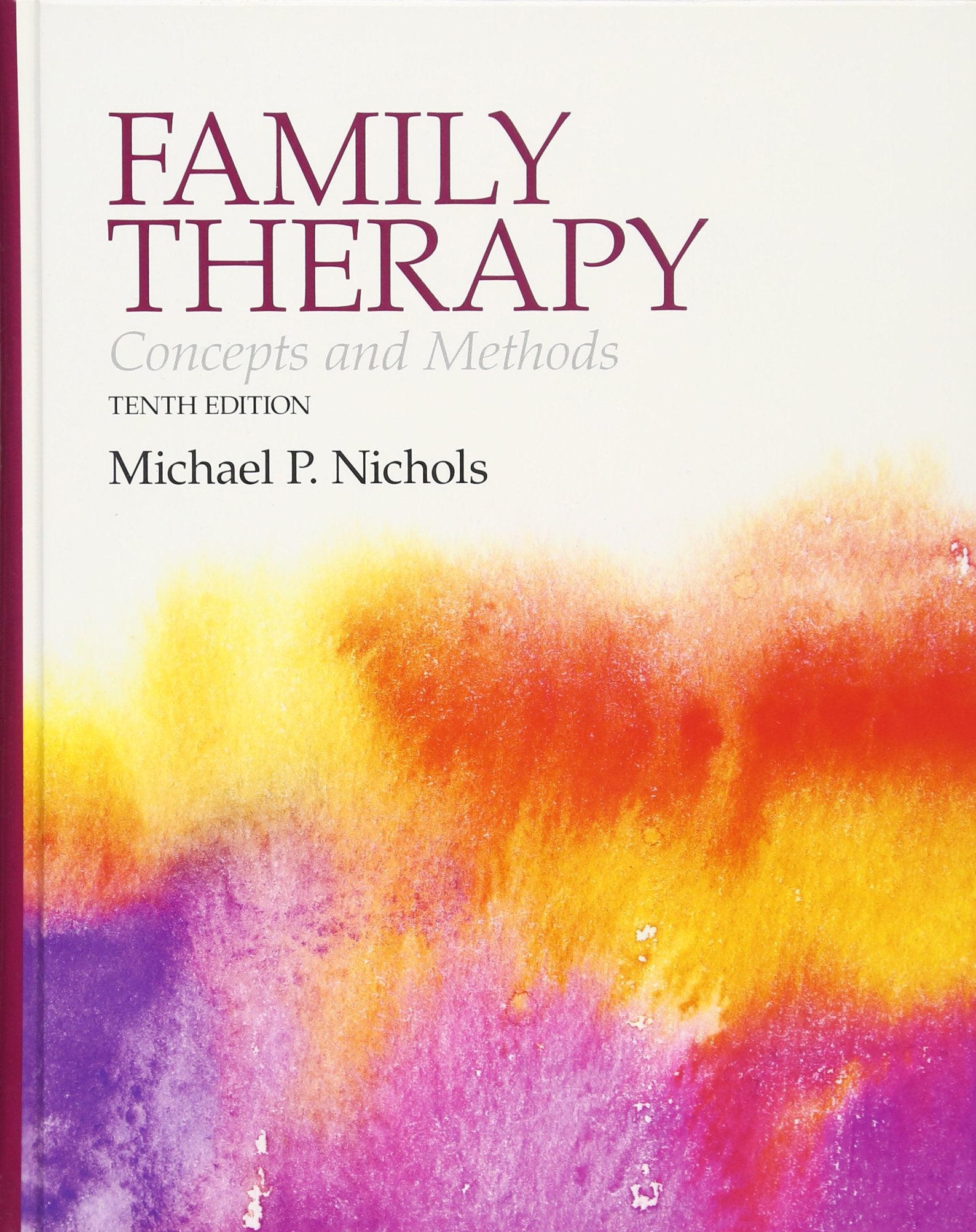 Family Therapy: Concepts and Methods (10th Edition),Used