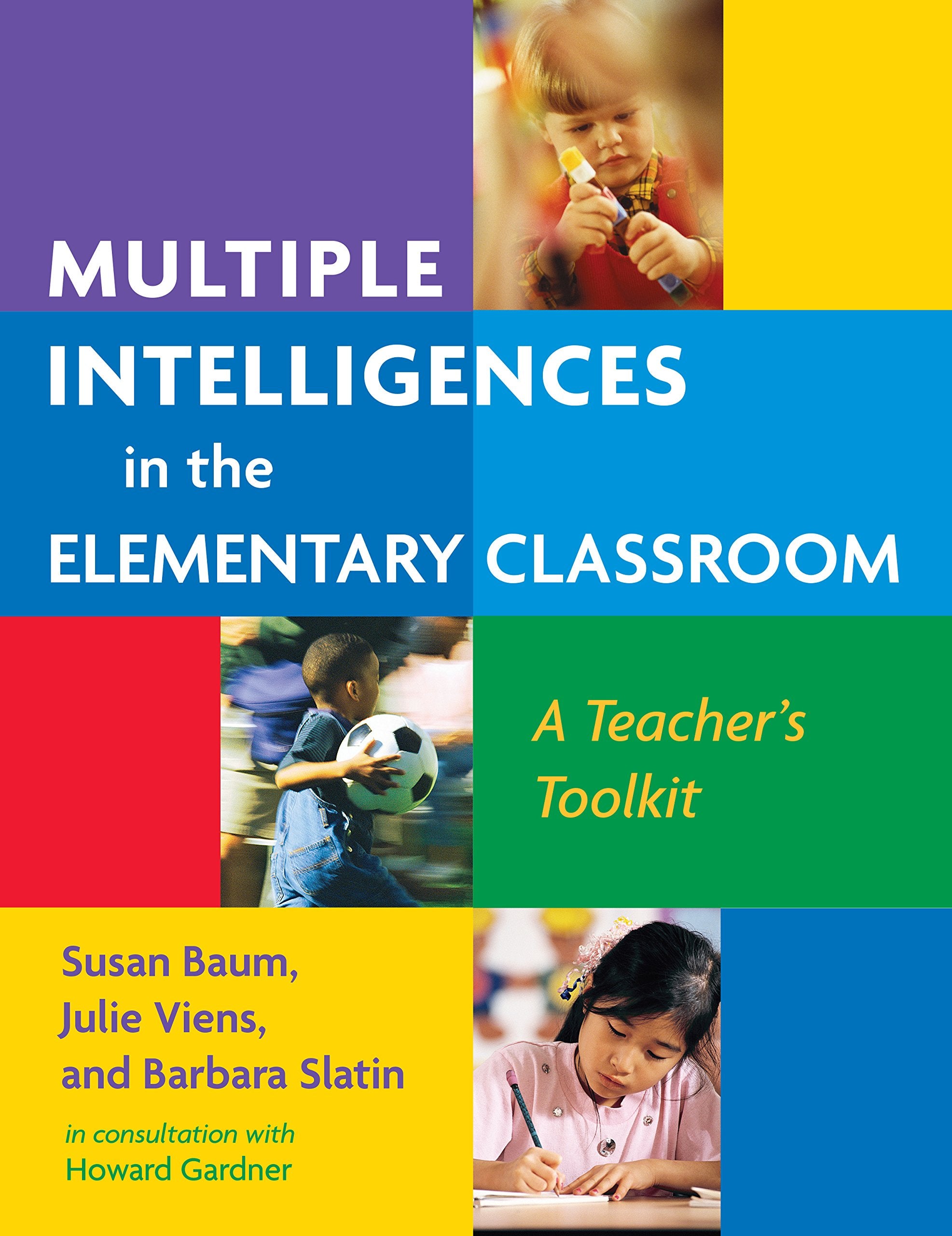 Multiple Intelligences in the Elementary Classroom: A Teacher's Toolkit,Used