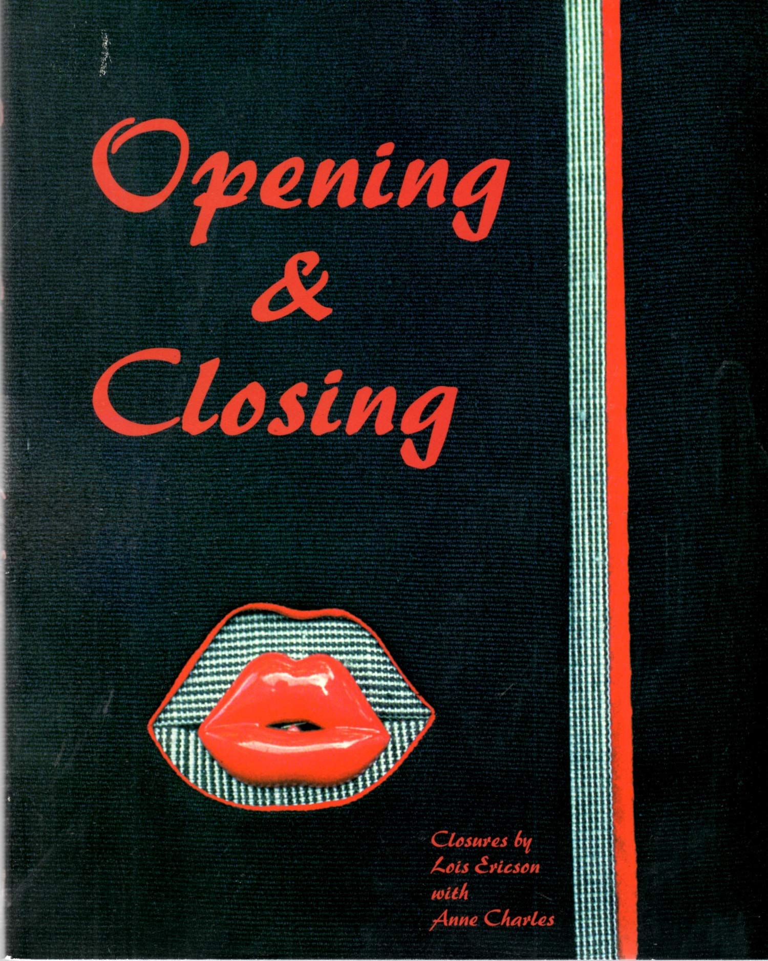 Opening and Closing: Closures,Used
