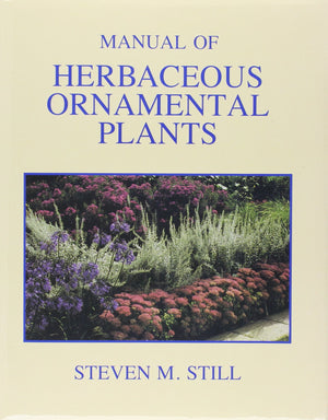 Manual of Herbaceous Ornamental Plants,Used