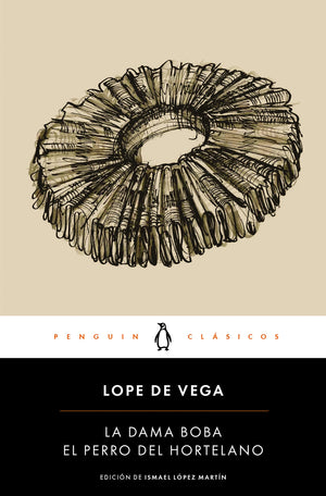 El perro del hortelano / La dama boba /The Gardener's Dog / The Silly Lady (Spanish Edition),Used
