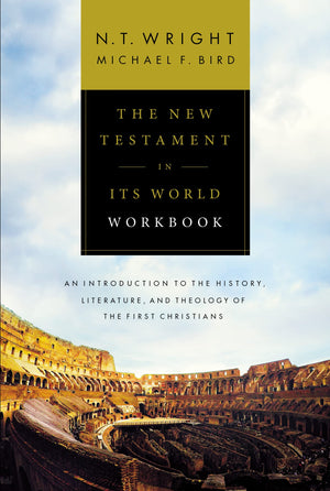 The New Testament in Its World Workbook: An Introduction to the History, Literature, and Theology of the First Christians,Used