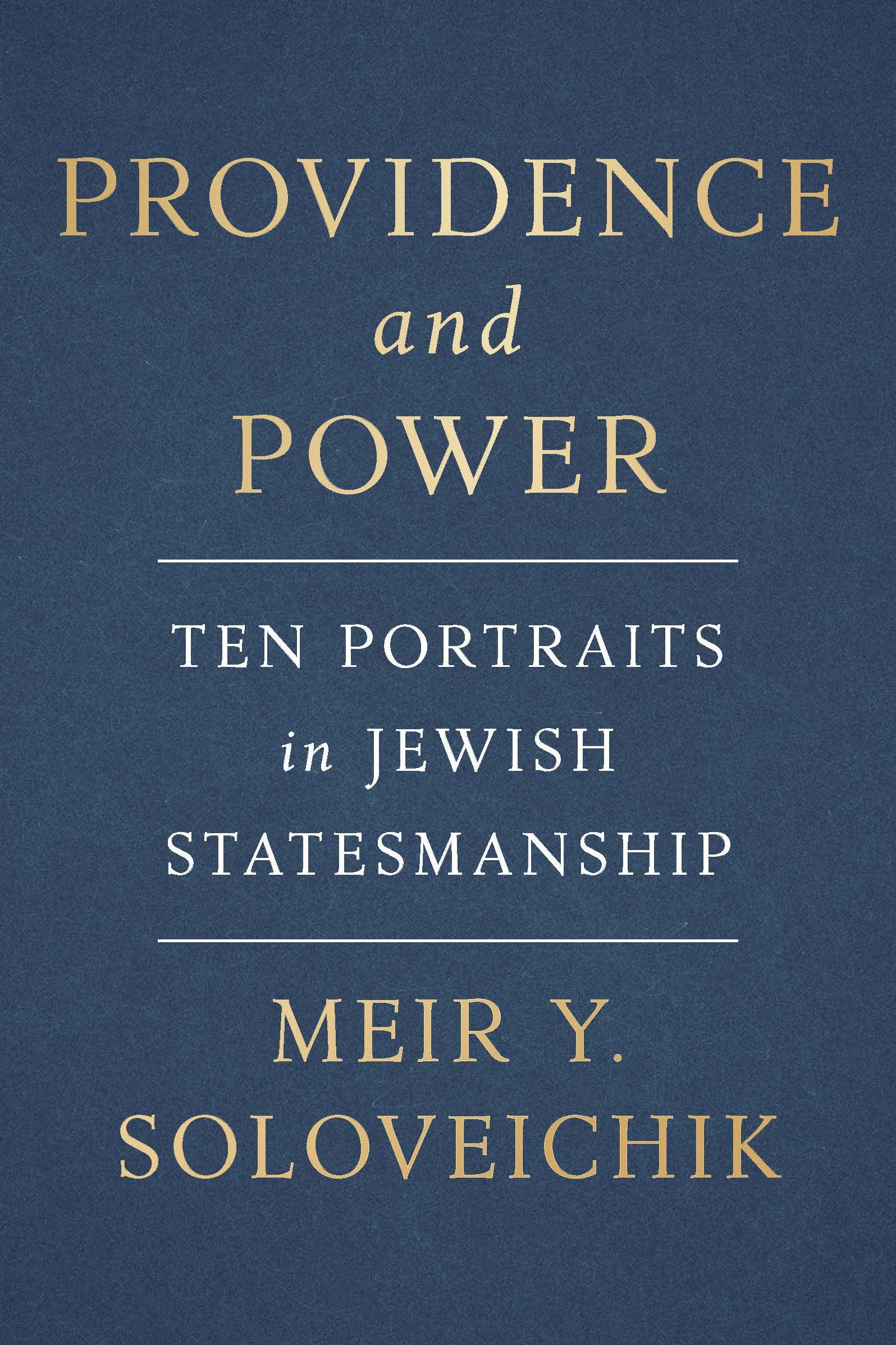 Providence And Power: Ten Portraits In Jewish Statesmanship,Used
