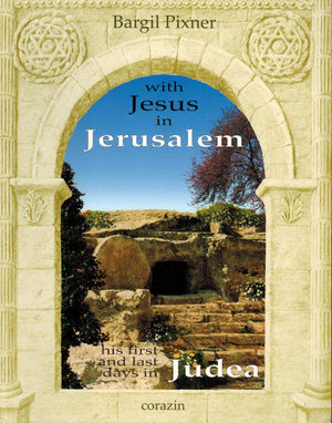 With Jesus In Jerusalem