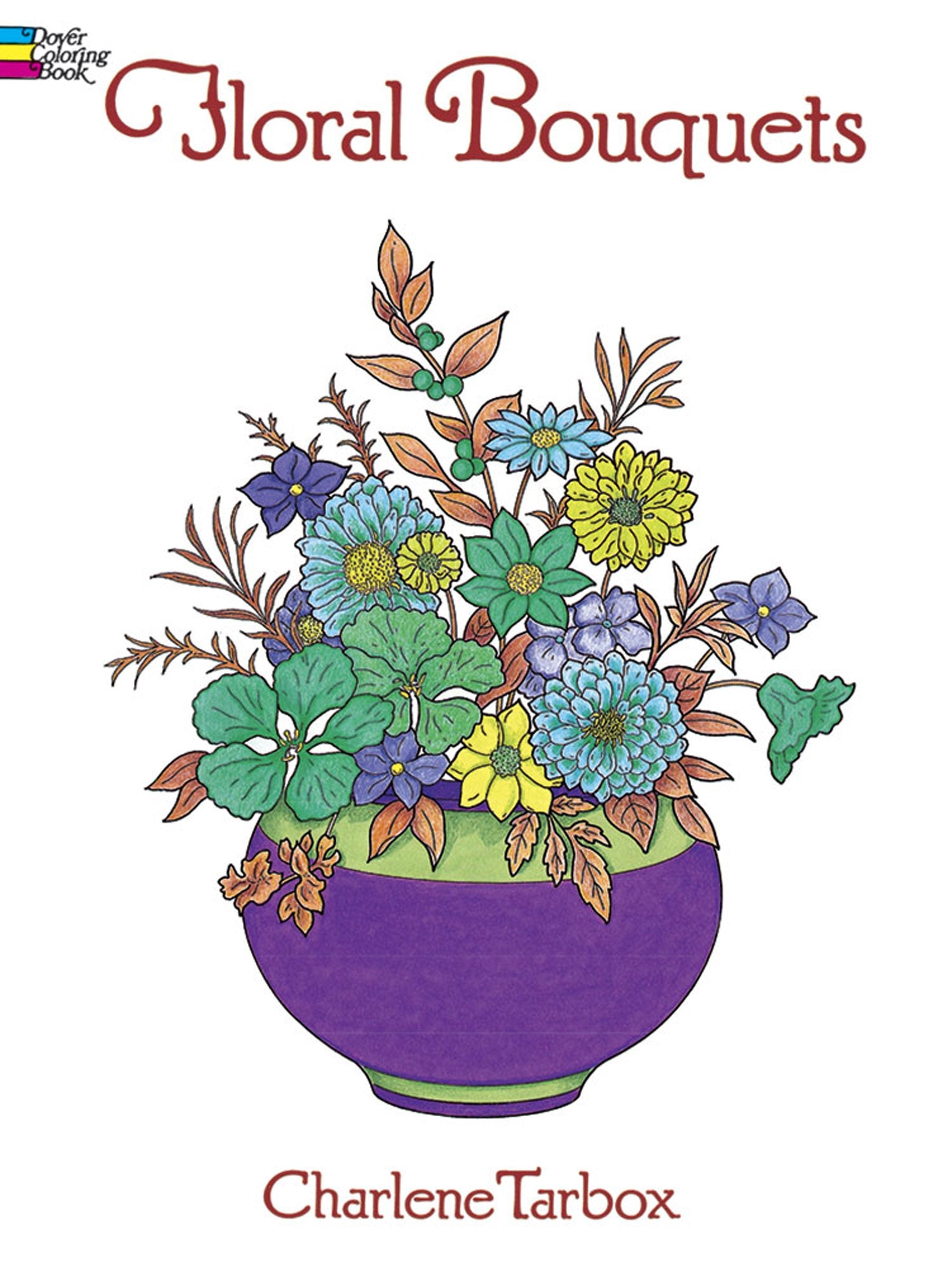 Floral Bouquets Coloring Book (Dover Nature Coloring Book),Used