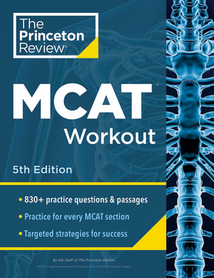 Princeton Review Mcat Workout, 5Th Edition: 830+ Practice Questions & Passages For Mcat Scoring Success (Graduate School Test Pr,Used