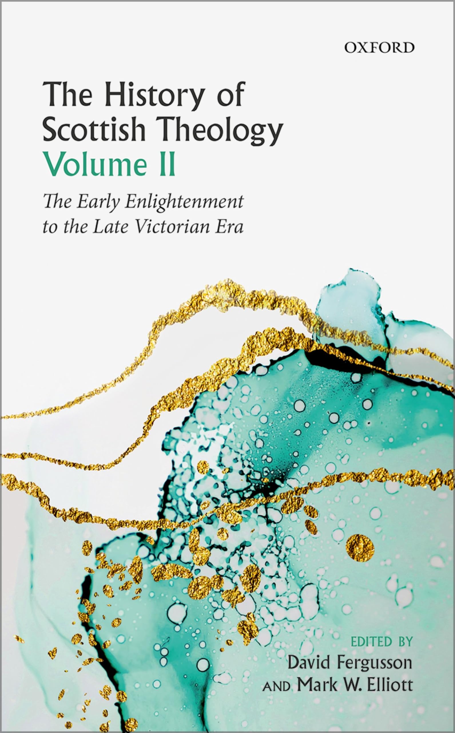 The History of Scottish Theology, Volume II: From the Early Enlightenment to the Late Victorian Era,Used