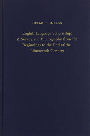 English Language Scholarship: A Survey And Bibliography From The Beginnings To The End Of The Nineteenth Century (Medieval And R,Used