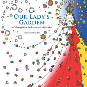 Our Lady'S Garden A Coloring Book,Used