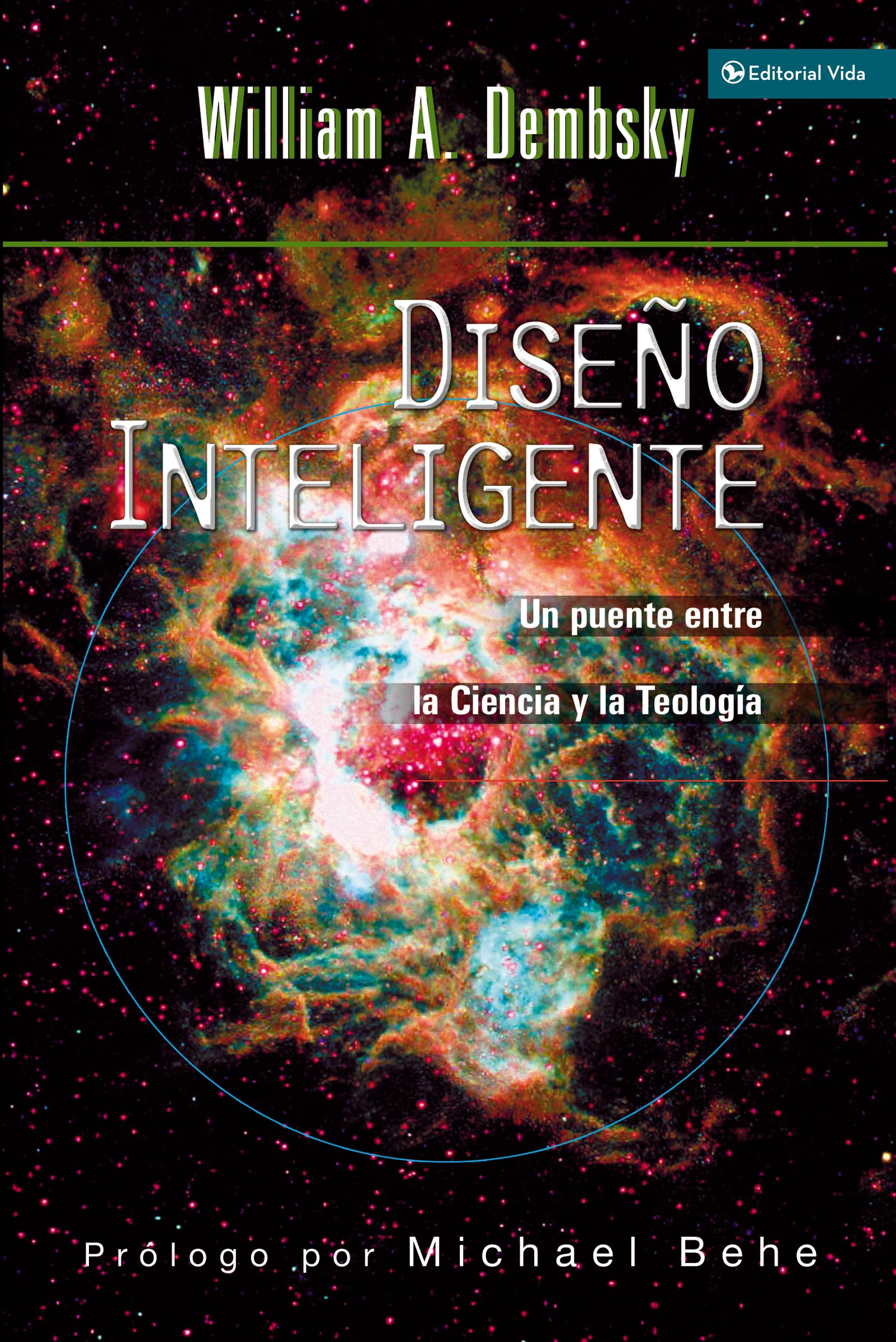 Diseno Inteligente: Un Puente Entre La Ciencia Y La Teologia (Spanish Edition)