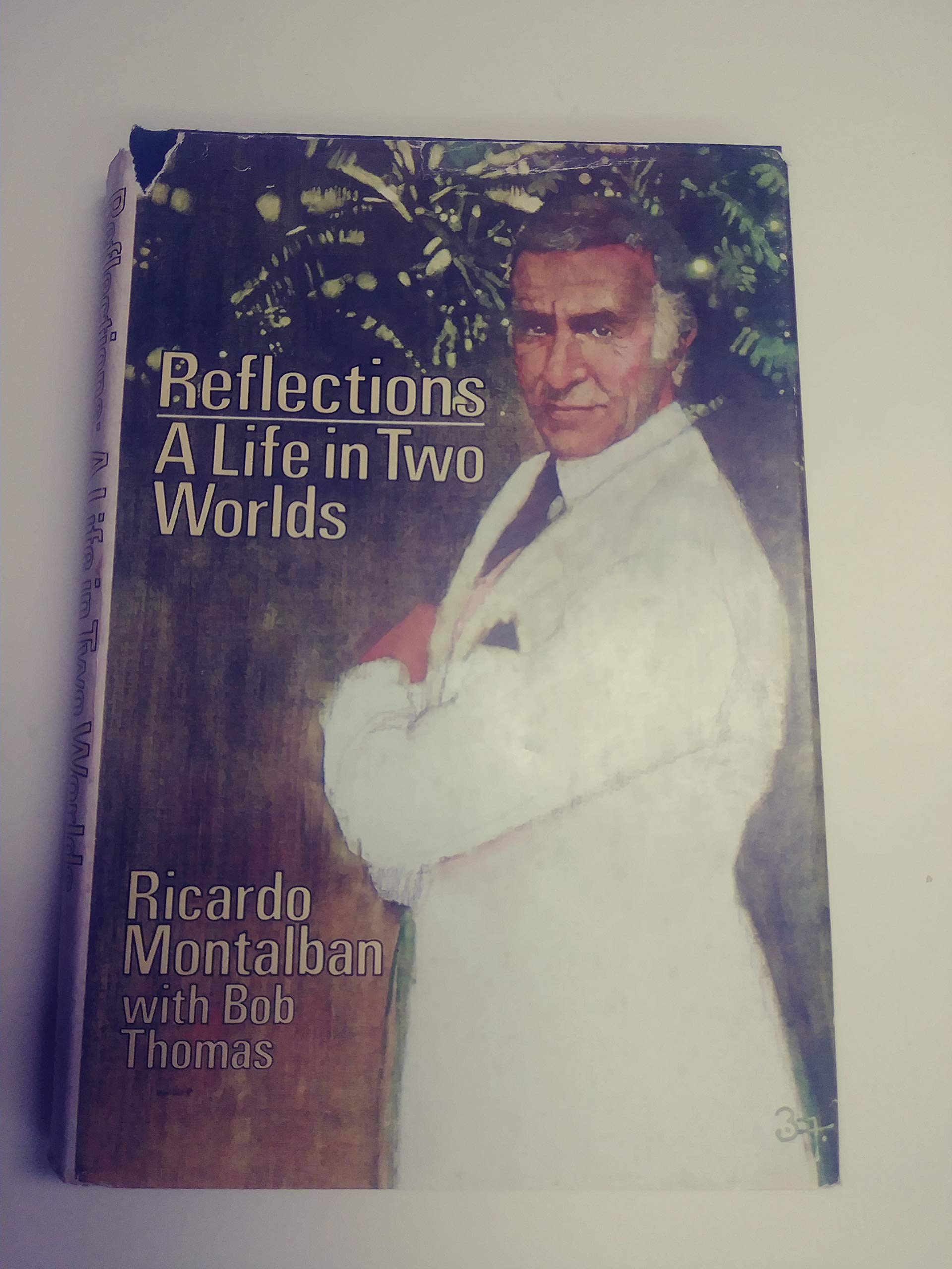 Reflections: A Life In Two Worlds,New