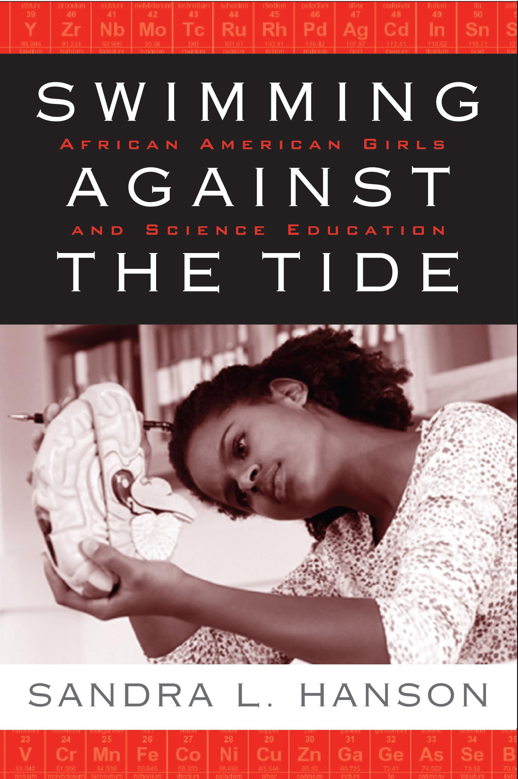 Swimming Against the Tide: African American Girls and Science Education,New