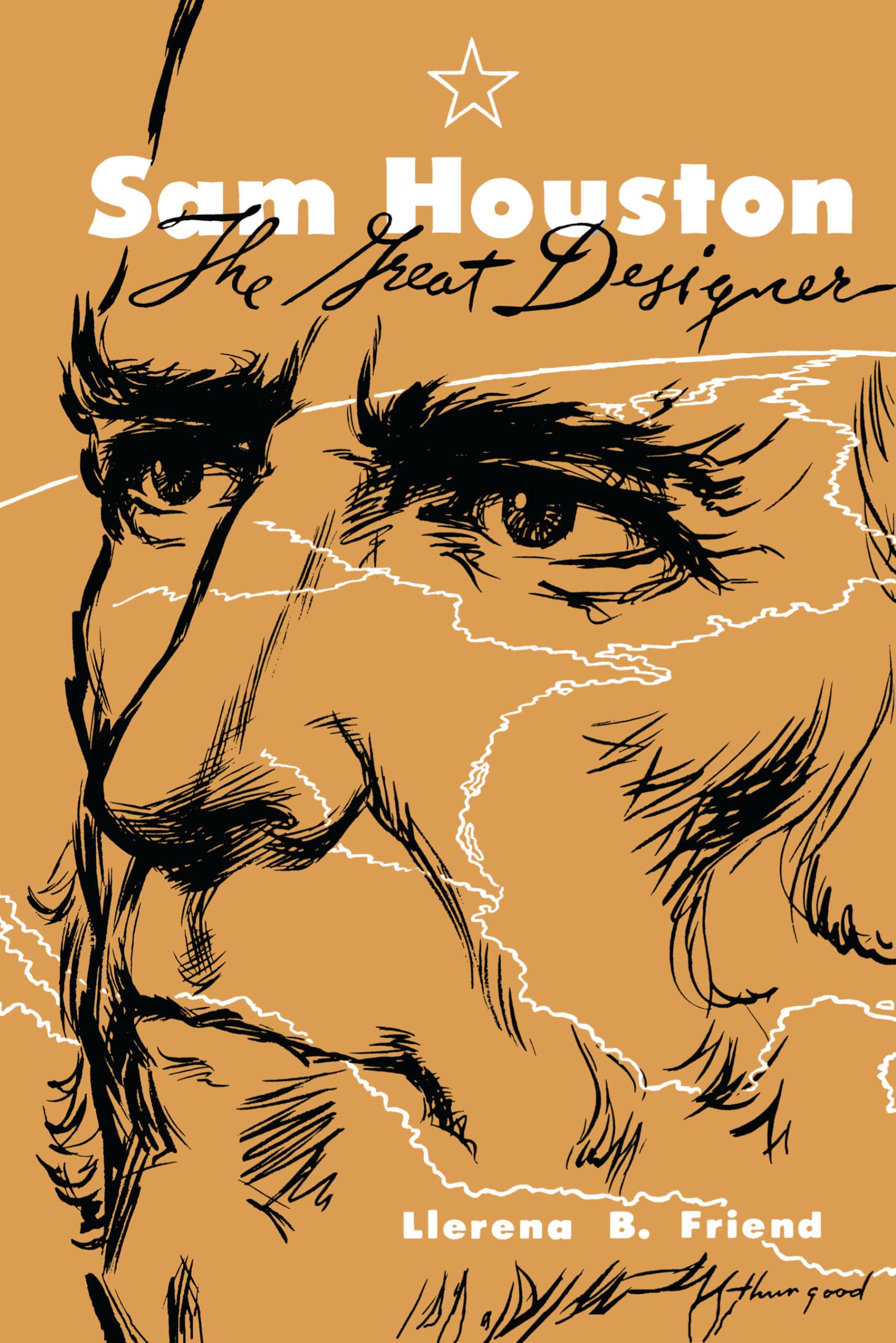 Sam Houston, The Great Designer (Texas History Paperbacks)