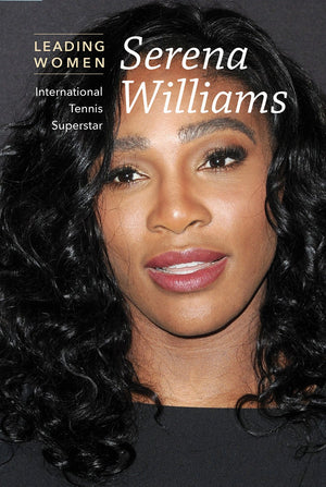 Serena Williams: International Tennis Superstar (Leading Women),Used