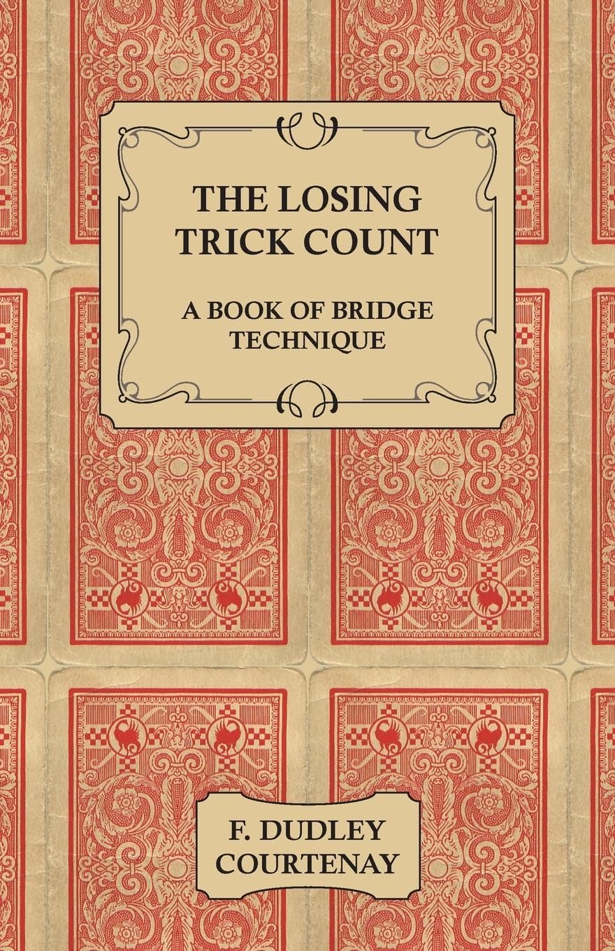 The Losing Trick Count  A Book of Bridge Technique,Used
