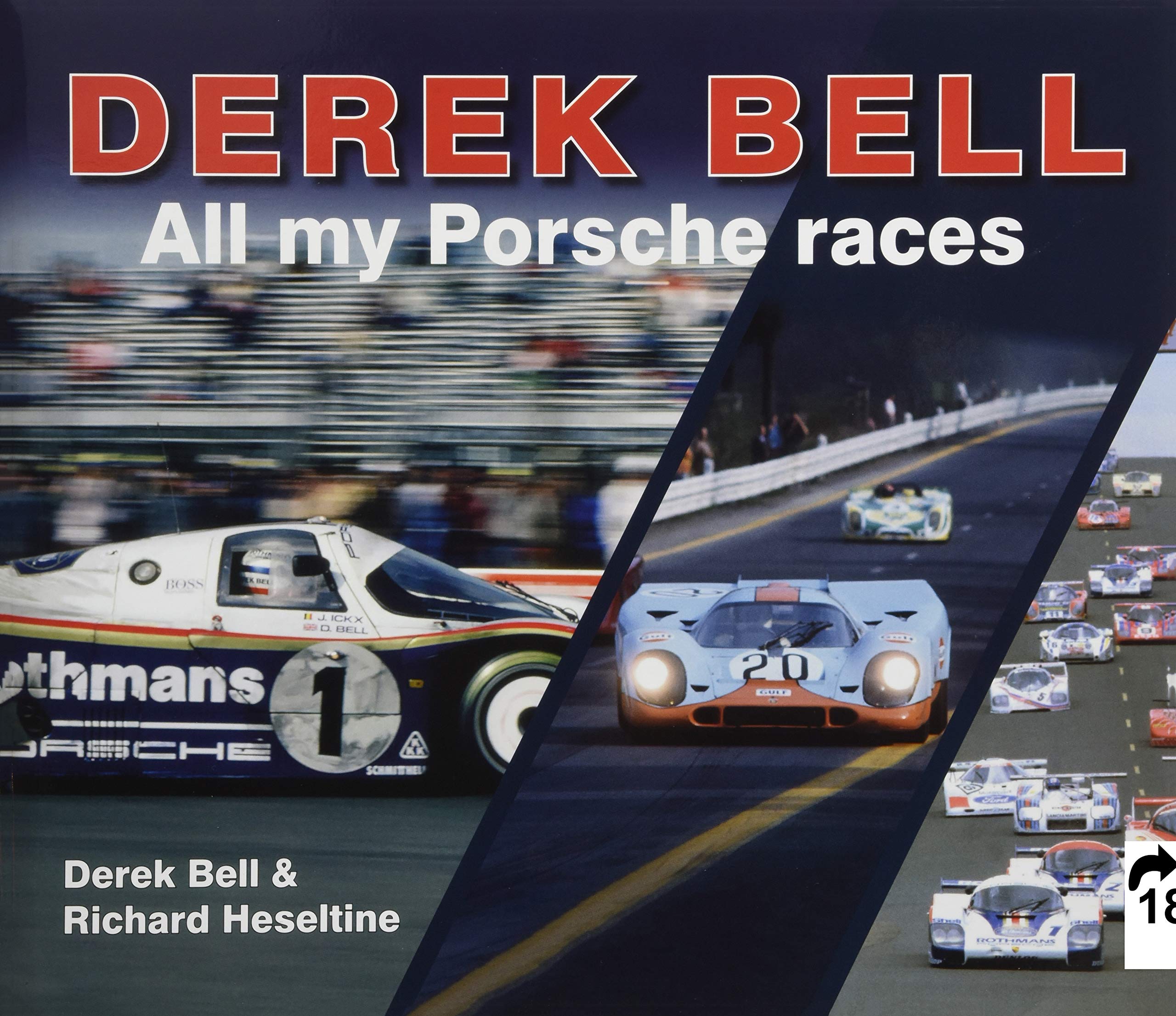 Derek Bell: All My Porsche Races,Used