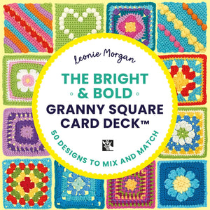 The Bright And Bold Granny Square Card Deck:  50 Mix And Match Designs